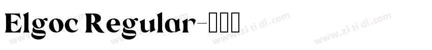 Elgoc Regular字体转换